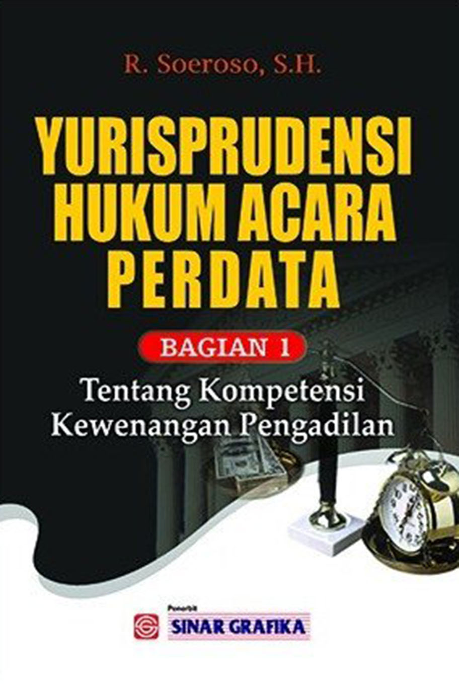 Yurisprudensi Hukum Acara Perdata Bagian 1 tentang Kompetensi/Kewenangan Pengadilan